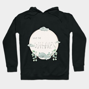 SAVE THE WHALES Hoodie